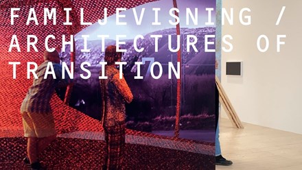 Film: Familjevisning / Architectures of Transition